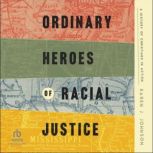 Ordinary Heroes of Racial Justice, Karen J. Johnson