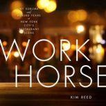 Workhorse, Kim Reed