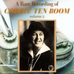 A Rare Recording of Corrie ten Boom V..., Corrie Ten Boom