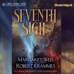 The Seventh Sigil, Margaret Weis and Robert Krammes