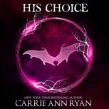 His Choice, Carrie Ann Ryan