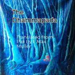 The Dhammapada, Volume X Part 1, Max Muller