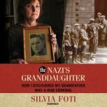 The Nazis Granddaughter, Silvia Foti