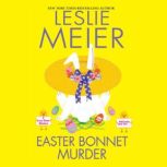 Easter Bonnet Murder, Leslie Meier
