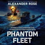 Phantom Fleet, Alexander Rose