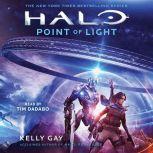 Halo Point of Light, Kelly Gay