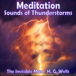 Meditation  Sounds of Thunderstorms ..., H.G. Wells