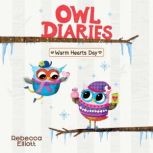 Warm Hearts Day A Branches Book Owl..., Rebecca Elliott