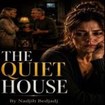 The Quiet House, Nadjib Bedjadj