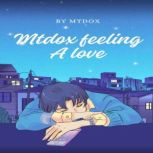 Mtdox Feeling A Love, Mtdox