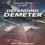Defending Demeter Volume 3, Alan D. Hansen