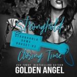 Stronghold Closing Time, Golden Angel