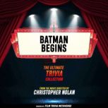 Batman Begins  The Ultimate Trivia C..., Film Trivia Metaverse