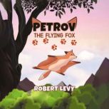 Petrov The Flying Fox, Robert Levy