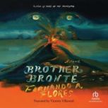 Brother Bronte, Fernando A. Flores