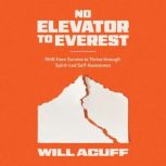 No Elevator to Everest, Will Acuff