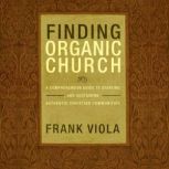 Finding Organic Church, Frank Viola