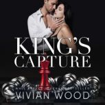 Kings Capture, Vivian Wood