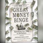 The Great Money Binge, George Melloan