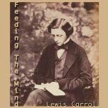 Feeding the Mind, Lewis Carroll