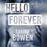 Hello Forever, Sarina Bowen