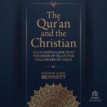 The Quran and the Christian, Matthew Aaron Bennett