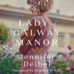 The Lady of Galway Manor, Jennifer Deibel