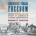 Somewhere Toward Freedom, Bennett Parten