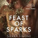 Feast of Sparks, Sierra Simone