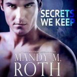 Secrets We Keep, Mandy M. Roth