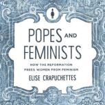 Popes and Feminists, Elise Crapuchettes