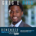 Remember Youre a Genius Again, Greg E. Hill