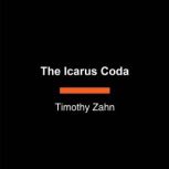 The Icarus Coda, Timothy Zahn