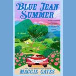 Blue Jean Summer, Maggie Gates