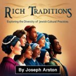 Rich Traditions, Joseph Arston