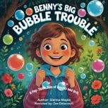 Bennys Big Bubble Trouble, Sienna Maple