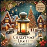 Christmas Light, Ethel Calvert Phillips