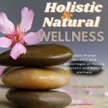 Holistic and Natural Wellness, Crystal Mahoney