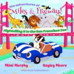 The Adventures of Miles  Freeway!, Mimi Murphy