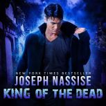 King of the Dead, Joseph Nassise