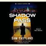 Shadow Pass, Sam Eastland