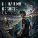 He Had No Regrets, Jacob Bute