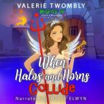 When Halos and Horns Collide, Valerie Twombly