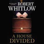 A House Divided, Robert Whitlow