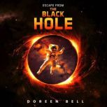 Escape From The Black Hole, Doreen Bell