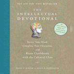 The Intellectual Devotional, David S. Kidder