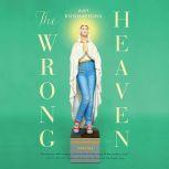 The Wrong Heaven, Amy Bonnafons