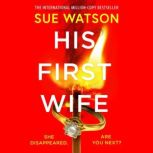 His First Wife, Sue Watson
