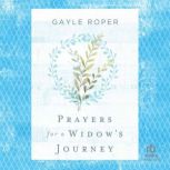Prayers for a Widows Journey, Gayle Roper