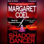 The Shadow Dancer, Margaret Coel